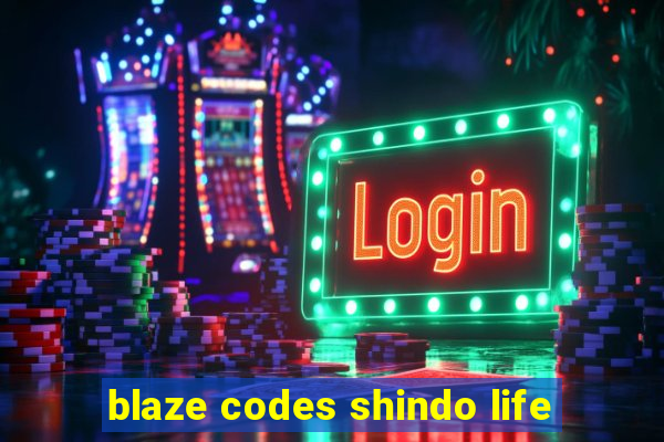 blaze codes shindo life